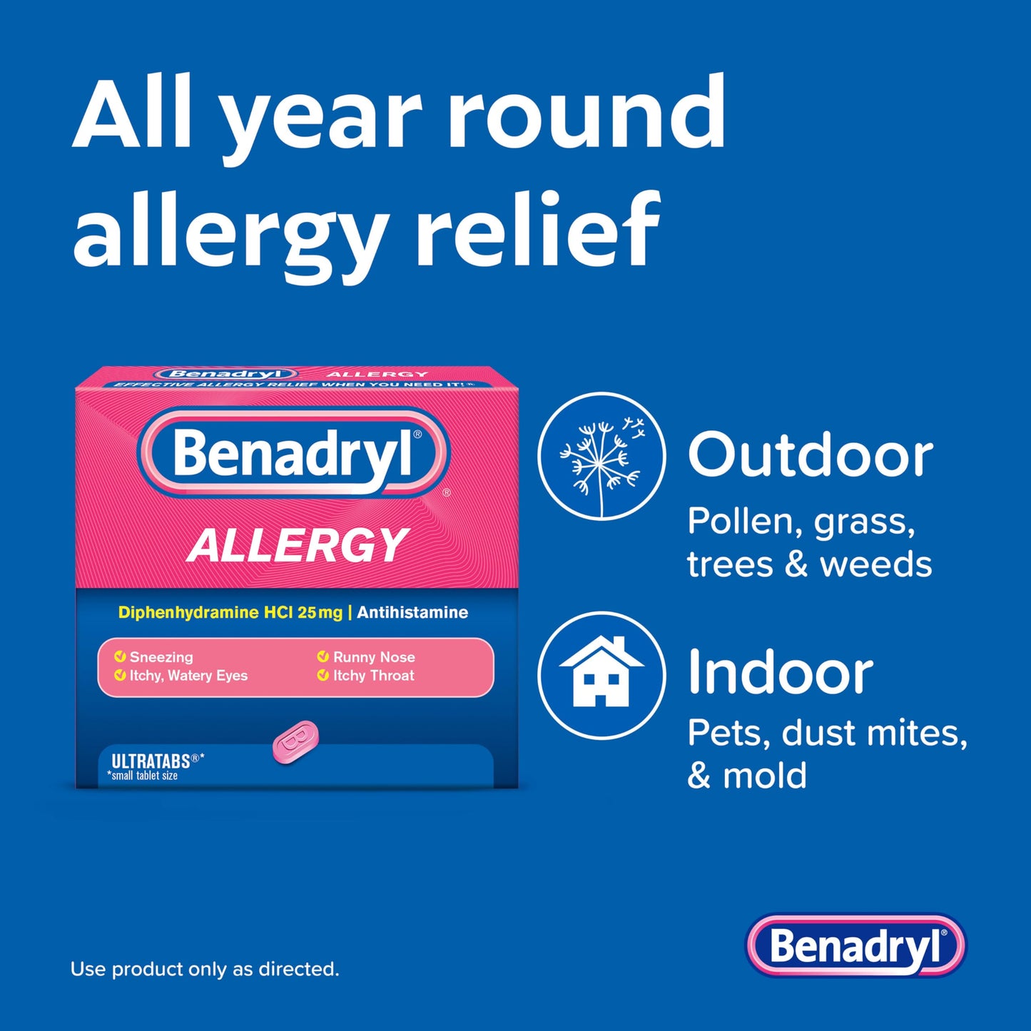 Benadryl Ultratabs Allergy Medicine, 25 mg Diphenhydramine HCl Antihistamine Tablets For Cold & Allergy Relief of Symptoms Like Sneezing, Runny Nose, Itchy Eyes & Throat, Hay Fever, 100 Count Tablets